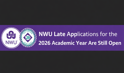 NWU Late Applications for the 2026 Academic Year Are Still Open