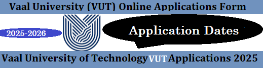 Vaal University Of Technology Application Dates 20252026 Apply Online For Admission 2025 0826