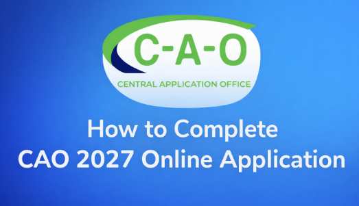 How to Complete CAO 2027 Online Application