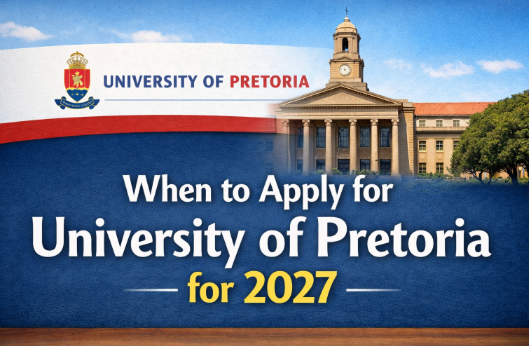 When to Apply for University of Pretoria for 2027