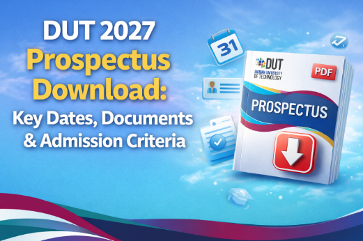 DUT 2027 Prospectus Download: Key Dates, Documents & Admission Criteria