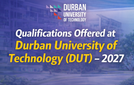Qualifications Offered at Durban University of Technology (DUT) – 2027
