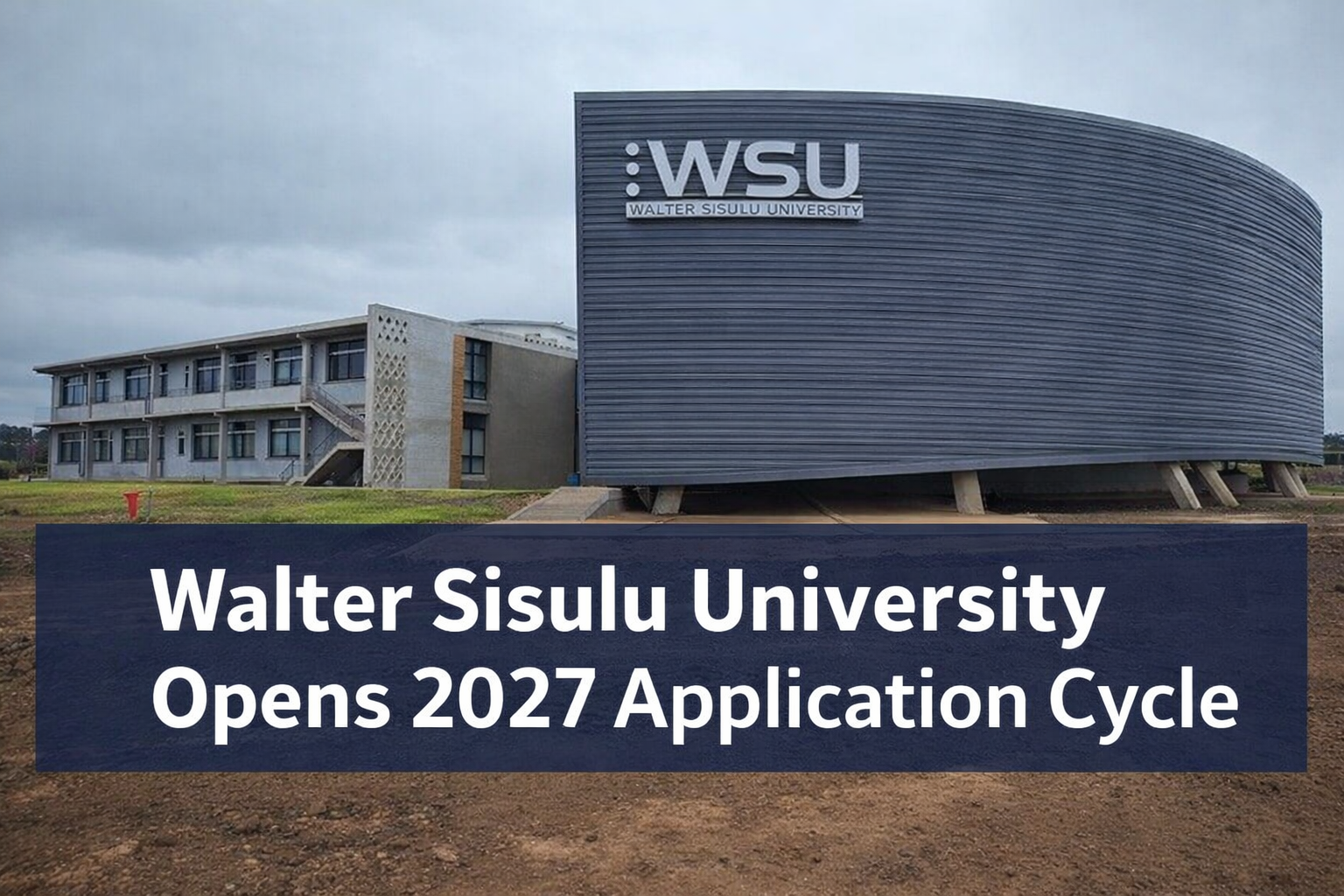 Walter Sisulu University Opens 2027 Application Cycle